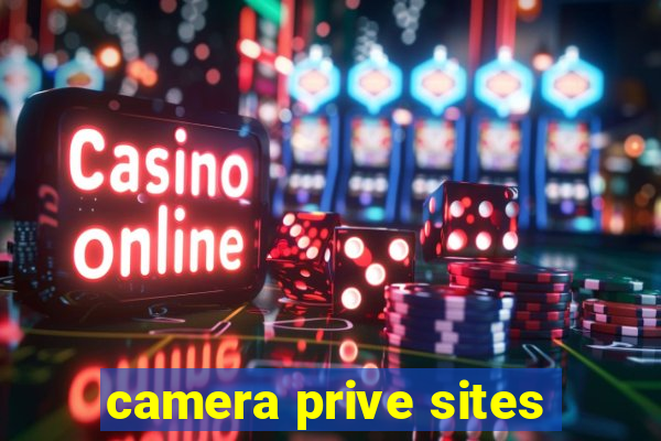 camera prive sites